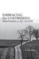 Embracing the Unforeseen 1500190136 Book Cover