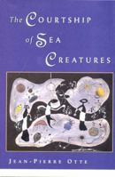 The Courtship of Sea Creatures 0807614866 Book Cover