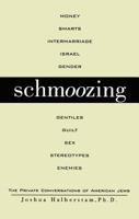 Schmoozing: the private conversations of american jews 0399521577 Book Cover