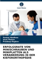 Erfolgsrate Von Minischrauben Und Miniplatten ALS Verankerung in Der Kieferorthopädie 6203255726 Book Cover