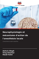 Neurophysiologie et mécanisme d'action de l'anesthésie locale 6206237141 Book Cover