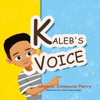 Kaleb's Voice 1708238948 Book Cover