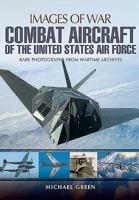 Combat Aircraft of the United States Air Force 1473834759 Book Cover