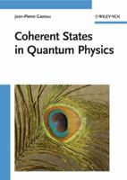 Coherent States in Quantum Physics 352740709X Book Cover