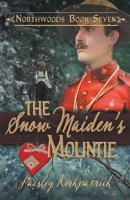 The Snow Maiden's Mountie 139321276X Book Cover