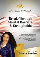 Break-Through Marital Barriers & Strongholds 1678078662 Book Cover