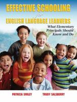 Effective Schooling for English Language Learners: What Elementary Principals Should Know And Do 1596670304 Book Cover