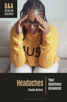Headaches: Your Questions Answered (Q&A Health Guides) B0FT3X3MQH Book Cover