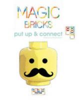 MAGIC BRICKS. Put up & Connect 841582971X Book Cover