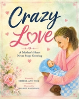 Crazy Love 1807649830 Book Cover