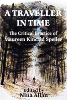 A Traveller in Time: The Critical Practice of Maureen Kincaid Speller 1915556201 Book Cover