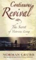 Continuous Revival: The Secret of Victorious Living 0875083528 Book Cover