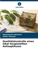 Qualitätskontrolle eines lokal hergestellten Antiseptikums 6205943069 Book Cover