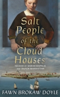 Salt People of the Cloud Houses: The Story of Sarah Rapalje B0FC335JW1 Book Cover