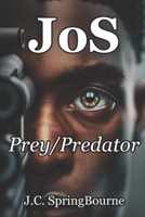 JoS 1: Prey/Predator B09BTGGNYV Book Cover