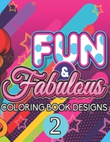 FUN & FABULOUS COLORING BOOK - 2: Nature,Garden, Country, Animals, Seasons, Inspiration & Patchwork B088B96XP5 Book Cover