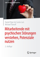 Mitarbeitende mit psychischen Störungen verstehen, Potenziale nutzen (Liebe als Führungskompetenz) (German Edition) 3662734788 Book Cover