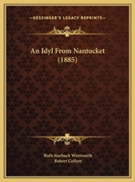 An Idyl From Nantucket 1437477836 Book Cover