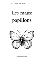 Les maux papillons 2371585467 Book Cover