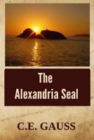 The Alexandria Seal 0692594434 Book Cover