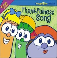 Thankfulness Song (A Veggie Tales Gift Book) 158229481X Book Cover