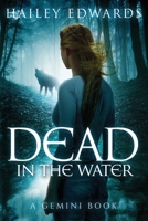 Dead in the Water 1522951407 Book Cover