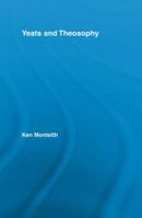 Yeats and Theosophy 0415542596 Book Cover