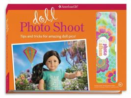 Doll Photo Shoot: Tips and Tricks for Amazing Doll Pics! 1609583949 Book Cover