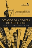 Desafios das cidades do s�culo XXI: Anais do II Congresso Nacional de Direito da Cidade 6599180663 Book Cover