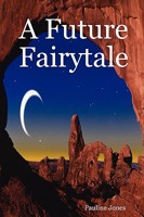 A Future Fairytale 095568000X Book Cover
