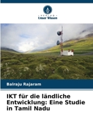 IKT für die ländliche Entwicklung: Eine Studie in Tamil Nadu (German Edition) 6208282160 Book Cover