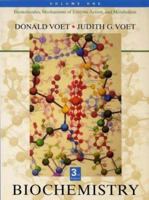 Biochemistry, Vol. 1: Biomolecules, Mechanisms of Enzyme Action, and Metabolism 0471250902 Book Cover
