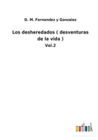 Los desheredados ( desventuras de la vida ): Vol.2 3752480564 Book Cover