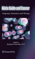 Nitric Oxide (NO) and Cancer: Prognosis, Prevention, and Therapy 1461426111 Book Cover