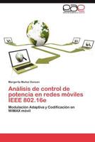 Analisis de Control de Potencia En Redes Moviles IEEE 802.16e 3659004308 Book Cover