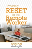 Pressing RESET for the Remote Worker 1963675096 Book Cover