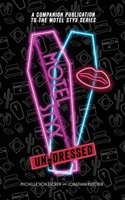 Motel Styx Undressed : A Companion Book to the Motel Styx Series 1737687534 Book Cover