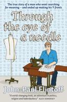 Through The Eye Of A Needle 1856230457 Book Cover