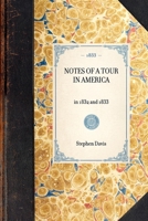 Notes of a Tour in America, in 1832 and 1833 1429001518 Book Cover