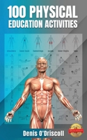 100 Physical Education Activities 1649087330 Book Cover