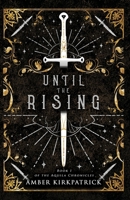 Until the Rising B0C22XGGV4 Book Cover