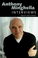 Anthony Minghella: Interviews 1617038202 Book Cover