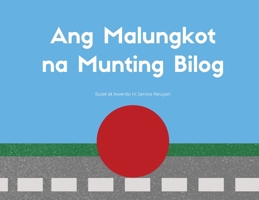 Ang Malungkot na Munting Bilog (Tagalog Edition) 1067065628 Book Cover