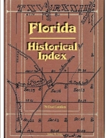 Florida Historical Index 1312183616 Book Cover