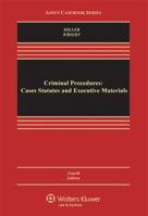 Criminal Procedures: Cases, Statutes, and Executive Materials 1454858664 Book Cover