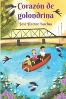 Corazón de golondrina: Cuentos infantiles (Saga infantil "Entre el río y las estrellas") (Spanish Edition) B0C1251BJW Book Cover
