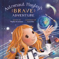 Astronaut Hayley's Brave Adventure 059344390X Book Cover