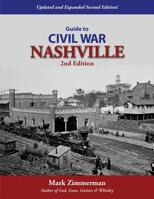 Guide to Civil War Nashville (2nd Edition) 0985869224 Book Cover