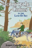 Motorcycle Chums in the Land of the Sky 1605435457 Book Cover