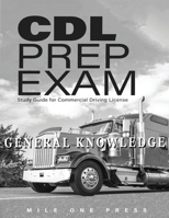 CDL Prep Exam: General Knowledge 1958125059 Book Cover